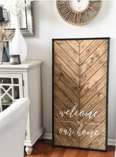 Load image into Gallery viewer, Barnwood Welcome to Our Home Vertical Sign
